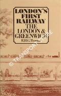 Book cover of London's First Railway - The London & Greenwich by THOMAS, R.H.G.